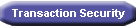 Transaction Security